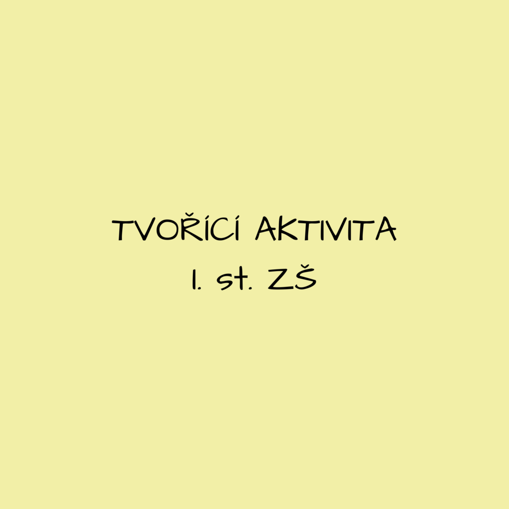 Aktivity pro pedagogy - tvořící aktivita I. st. zš