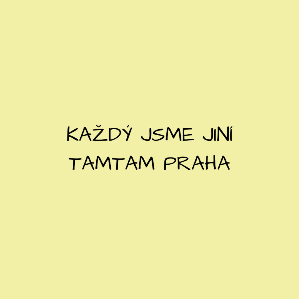 Každý jsme jiní Tamtam Praha